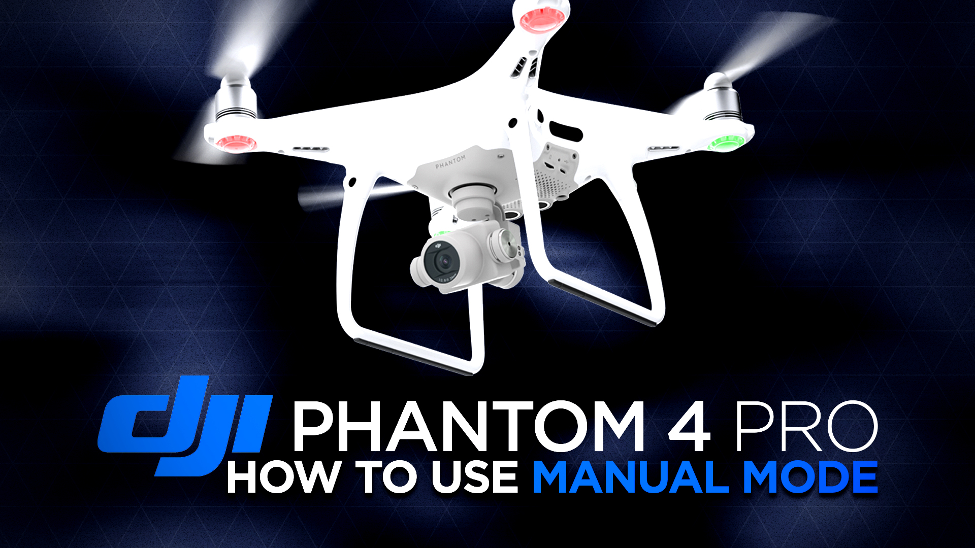 Using Manual Camera Mode on the DJI Phantom 4 Pro
